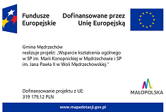 Gmina Mędrzechów realizuje projekt pn. „Wsparcie kształcenia ogólnego w SP im. Marii Konopnickiej w Mędrzechowie i SP im. Jana Pawła II w Woli Mędrzechowskiej.” 